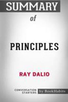 Paperback Summary of Principles by Ray Dalio: Conversation Starters Book