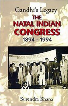 Paperback Gandhi's Legacy: The Natal Indian Congress 1894-1994 Book