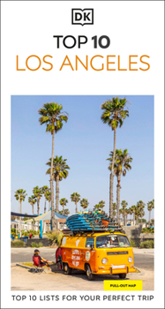 Paperback DK Top 10 Los Angeles: Top 10 Lists for Your Perfect Trip, Plus an All-Weather Folded Map Book