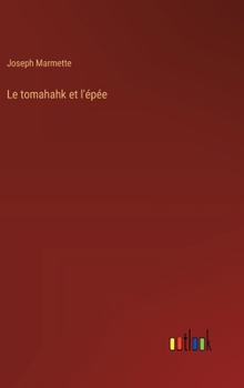 Hardcover Le tomahahk et l'épée [French] Book