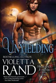 Unyielding - Book #3 of the Highlands Forever