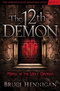 Paperback The Twelfth Demon: Mark of the Wolf Dragon Book