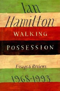 Hardcover Walking Possession: Essays and Reviews, 1968-1993 Book