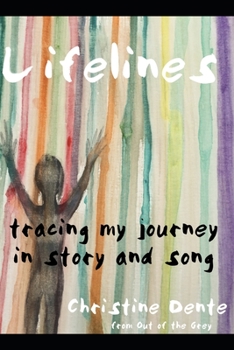 Paperback Lifelines: Tracing My Journey in Story and Song Book