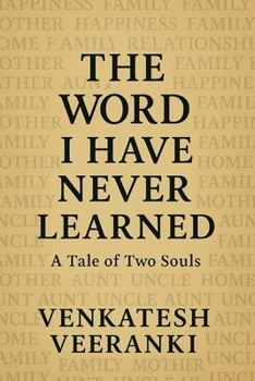 Paperback The Word I Have Never Learned: A Tale Of Two Souls Book