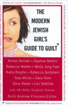 Hardcover The Modern Jewish Girl's Guide to Guilt Book