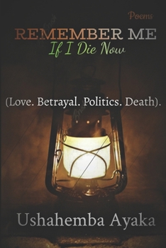 Paperback Remember Me: If I Die Now Book