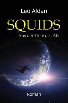 Paperback Squids: Aus der Tiefe des Alls [German] Book