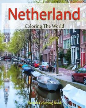 Paperback Netherland Coloring the World: Sketch Coloring Book