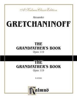 Paperback Grandfather's Book, Op. 119 (Kalmus Edition) Book