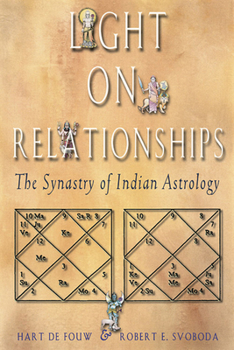 Paperback Light on Relationships: The Synastry of Indian Astrology Book