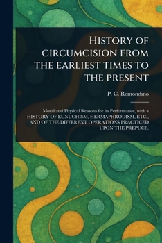 Paperback History of Circumcision From the Earliest Times to the Present Book
