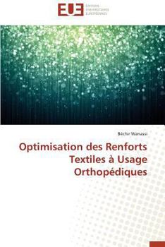 Paperback Optimisation Des Renforts Textiles À Usage Orthopédiques [French] Book