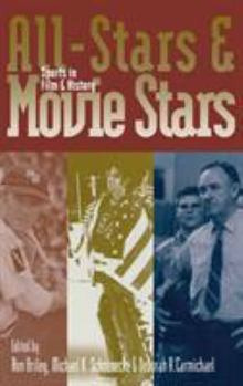 Hardcover All-Stars and Movie Stars: Sports in Film and History Book