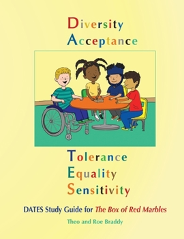 Paperback D.A.T.E.S. Study Guide for the Box of Red Marbles: Diversity, Acceptance, Tolerance, Equality, and Sensitivity Book