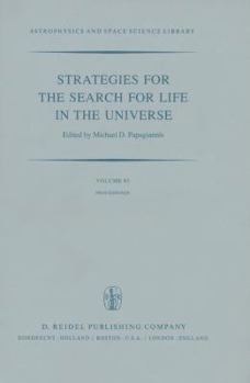 Hardcover Strategies for the Search for Life in the Universe: A Joint Session of Commissions 16, 40, and 44, Held in Montreal, Canada, During the Iau General As Book