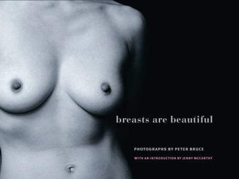 Unknown Binding Breasts Are Beautiful Photographs By Peter Bruce Book