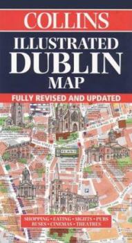 Hardcover Collins Illustrated Dublin Map: Shopping, Eating, Sights, Pubs, Buses, Cinemas, Theatres Book