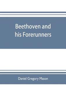 Paperback Beethoven and his forerunners Book