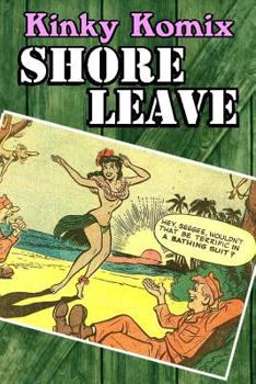 Paperback Kinky Komix: Shore Leave Book