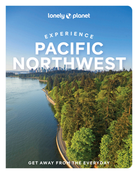 Paperback Lonely Planet Experience Pacific Northwest Book