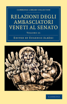 Paperback Relazioni Degli Ambasciatori Veneti Al Senato [Italian] Book