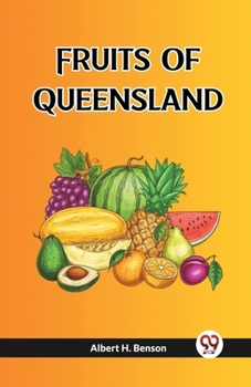 Paperback Fruits Of Queensland Book