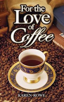 Paperback For the Love of Coffee Book