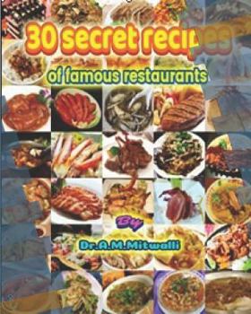 30 Secret recipes of famous restaurants