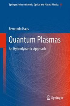 Quantum Plasmas: An Hydrodynamic Approach - Book #65 of the Springer Series on Atomic, Optical, and Plasma Physics