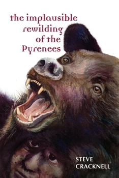 Paperback The Implausible Rewilding of the Pyrenees Book