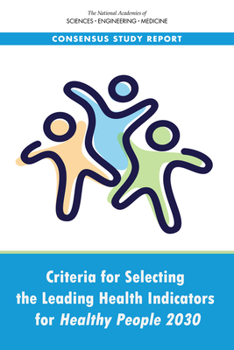 Paperback Criteria for Selecting the Leading Health Indicators for Healthy People 2030 Book