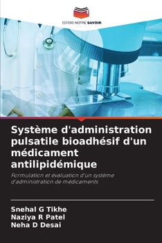 Paperback Système d'administration pulsatile bioadhésif d'un médicament antilipidémique [French] Book