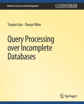 Paperback Query Processing Over Incomplete Databases Book