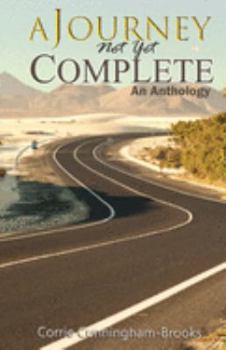 Paperback A Journey Not Yet Complete: An Anthology Book