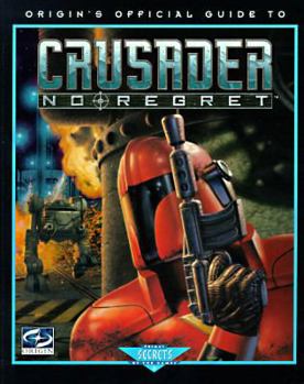 Paperback Crusader: No Regret: Origin's Official Guide To... Book