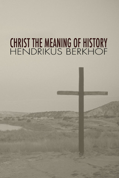 Paperback Christ the Meaning of History Book