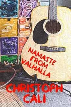 Paperback Namaste From Valhalla: Poems, rhymes, lyrics. Book