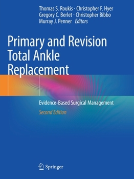 Paperback Primary and Revision Total Ankle Replacement: Evidence-Based Surgical Management Book