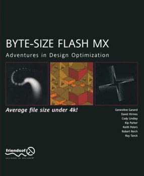 Paperback Byte-Size Flash MX: Adventures in Design Optimization Book