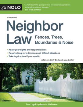 Paperback Neighbor Law: Fences, Trees, Boundaries & Noise Book