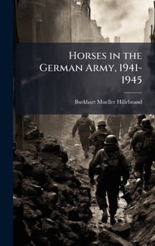 Horses in the German Army, 1941-1945