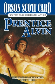 Prentice Alvin (Tales of Alvin Maker #3) - Book #3 of the Tales of Alvin Maker