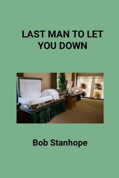 Paperback Last Man To Let You Down Book
