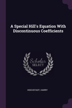 Paperback A Special Hill's Equation With Discontinuous Coefficients Book