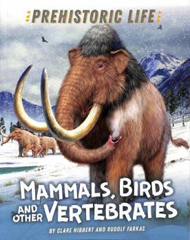 Paperback Franklin Watts Prehistoric Life Mammals, Birds and other Vertebrates. Book
