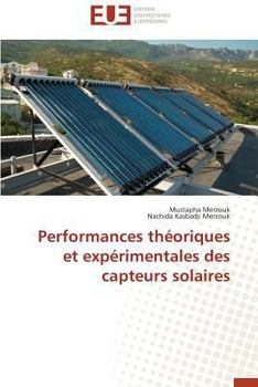 Paperback Performances Théoriques Et Expérimentales Des Capteurs Solaires [French] Book