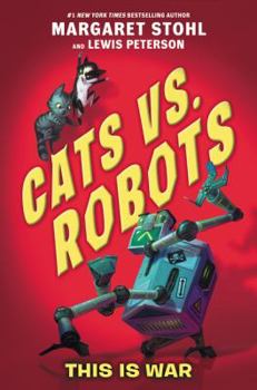 Hardcover Cats vs. Robots: This Is War Book