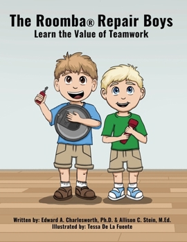 The Roomba Repair Boys: Learn the Value of Teamwork