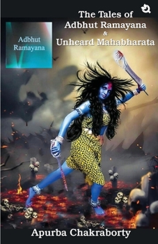 Paperback The Tales of Adbhut Ramayana & Unheard Mahabharata Book